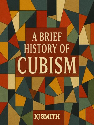 cover image of A Brief History of Cubism